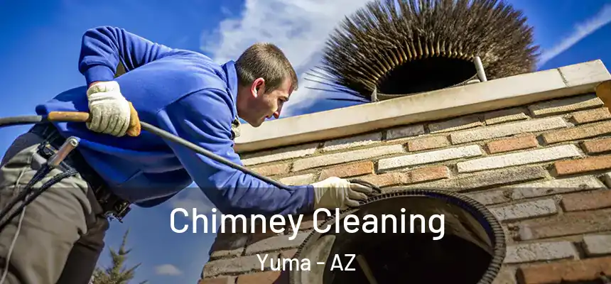 Chimney Cleaning Yuma - AZ